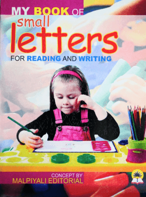 My Book Of Small Letters For Reading And Writing