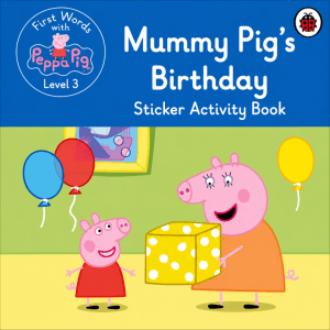 Peppa Pig - Mummy Pigs Birthday - Sticker Activity Book